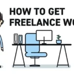 get clients freelance work, upwork fiverr , toptal